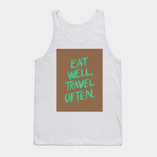 Eat well, travel often brown Tank Top